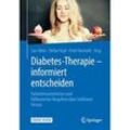 Diabetes-Therapie - informiert entscheiden, m. 1 Buch, m. 1 E-Book, Kartoniert (TB)