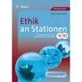 Stationentraining Sekundarstufe Ethik / Ethik an Stationen, Klassen 9/10 - Heinz-Lothar Worm, Geheftet