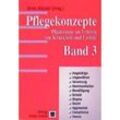 Pflegekonzepte. Phänomene im Erleben von Krankheiten und Umfeld / BD 3 / Angehörige, Ungewißheit, Verwirrung, Kommunikation, Bewältigung, Schuld, Stigma, Macht, Aggression, Compliance, Humor - Silvia Käppeli, Kartoniert (TB)