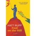 Fool on the Hill, English edition - Matt Ruff, Kartoniert (TB)