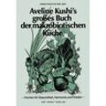Aveline Kushi's grosses Buch der makrobiotischen Küche - Aveline Kushi, Kartoniert (TB)