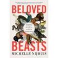 Beloved Beasts - Fighting for Life in an Age of Extinction - Michelle Nijhuis, Kartoniert (TB)