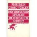 Rhythmus und Sprache im deutschen Gedicht - Friedrich Georg Jünger, Gebunden