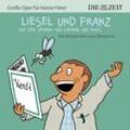 Liesel und Franz - Große Oper für kleine Hörer - Luca Zamperoni (Hörbuch)