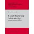 Soziale Sicherung Selbstständiger / Sozialrecht und Sozialpolitik in Europa Bd.47, Kartoniert (TB)