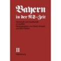 Bayern in der NS-Zeit / BAND II / Herrschaft und Gesellschaft im Konflikt.Tl.A, Kartoniert (TB)