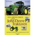 Das grosse Buch der John Deere Traktoren - Don Macmillan, Gebunden