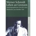 Leben an Grenzen - Werner G. Schmidt, Taschenbuch