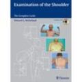 Examination of the Shoulder, w. DVD - Edward G. McFarland, Gebunden