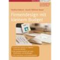 Erfolgreich selbstständig / Firmendesign mit kleinem Budget - Kundri Böhmer-Bauer, Perdita Habeck, Kartoniert (TB)