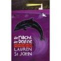 Die Nacht der Delfine - Lauren St John, Gebunden
