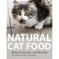 Natural Cat Food - Susanne Reinerth, Kartoniert (TB)