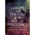 Europe and the End of the Age of Innocence - Francesco M. Bongiovanni, Kartoniert (TB)