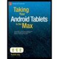 Taking Your Android Tablets to the Max - Russell Holly, Kartoniert (TB)
