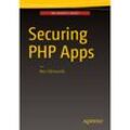 The Expert's Voice / Securing PHP Apps - Ben Edmunds, Kartoniert (TB)