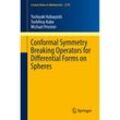 Conformal Symmetry Breaking Operators for Differential Forms on Spheres - Toshiyuki Kobayashi, Toshihisa Kubo, Michael Pevzner, Kartoniert (TB)