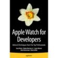 Apple Watch for Developers - Gary Riches, Ruben Martinez Jr., Jamie Maison, Matt Klosterman, Mark Griffin, Kartoniert (TB)
