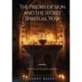 The Priory of Sion and the Secret Spiritual War - Pierre Duchat, Kartoniert (TB)