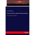 Animal locomotion or walking, swimming, and flying : - James Bell Pettigrew, Kartoniert (TB)