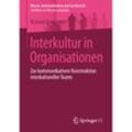 Wissen, Kommunikation und Gesellschaft / Interkultur in Organisationen - Richard Bettmann, Kartoniert (TB)