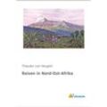 Reisen in Nord-Ost-Afrika - Theodor von Heuglin, Kartoniert (TB)