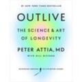 Outlive - Peter, MD Attia, Gebunden