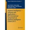 Ambient Intelligence- Software and Applications - 8th International Symposium on Ambient Intelligence (ISAmI 2017), Kartoniert (TB)