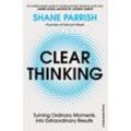 Clear Thinking - Shane Parrish, Kartoniert (TB)