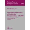 Principles and Practice of Constraint Programming - CP 2000, Kartoniert (TB)