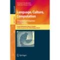 Language, Culture, Computation: Computational Linguistics and Linguistics, Kartoniert (TB)
