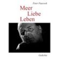 Meer Liebe Leben - Peter Pauswek, Kartoniert (TB)