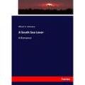 A South Sea Lover - Alfred St. Johnston, Kartoniert (TB)