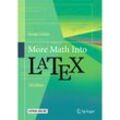 More Math Into LaTeX - George Grätzer, Kartoniert (TB)