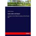 Land, Labor and Liquor - William Burgess, Kartoniert (TB)