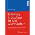 Einführung in Unix/Linux für Naturwissenschaftler - Thomas Erben, Kartoniert (TB)