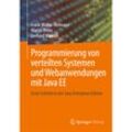 Programmierung von verteilten Systemen und Webanwendungen mit Java EE - Frank Müller-Hofmann, Martin Hiller, Gerhard Wanner, Kartoniert (TB)