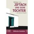 Jiftach und seine Tochter - Rüdiger Lux, Kartoniert (TB)