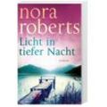Licht in tiefer Nacht - Nora Roberts, Taschenbuch