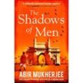 The Shadows of Men - Abir Mukherjee, Kartoniert (TB)