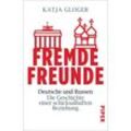 Fremde Freunde - Katja Gloger, Taschenbuch