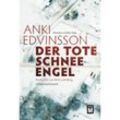 Der tote Schnee-Engel - Anki Edvinsson, Kartoniert (TB)
