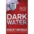 Dark Water - Robert Bryndza, Kartoniert (TB)