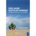 Vier Jahre digitaler Nomade - Daniel Schöberl, Kartoniert (TB)