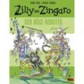 Zilly und Zingaro - Der böse Roboter - Korky Paul, Valerie Thomas, Gebunden