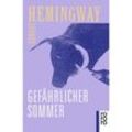 Gefährlicher Sommer - Ernest Hemingway, Taschenbuch