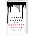 Der Kruzifix-Killer - Chris Carter, Gebunden