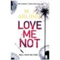 Love Me Not - Matthew J. Arlidge, Kartoniert (TB)