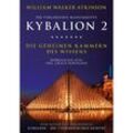Kybalion 2 - Die geheimen Kammern des Wissens,4 Audio-CDs - William Walker Atkinson (Hörbuch)