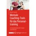 Mentale Coaching-Tools für das Personaltraining - Martin Sutoris, Kartoniert (TB)
