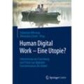 Human Digital Work - Eine Utopie?, Kartoniert (TB)